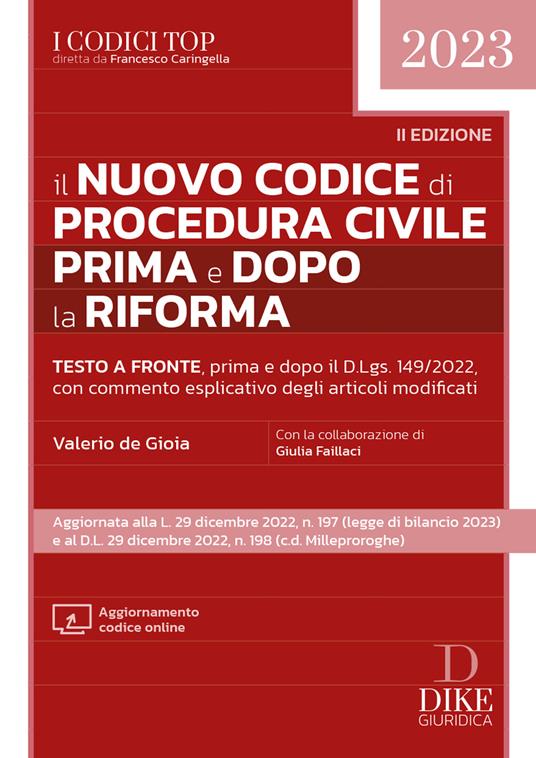Valerio De Gioia, Giulia Faillaci Il nuovo codice di procedura civile prima e dopo la riforma. Con aggiornamento codice online